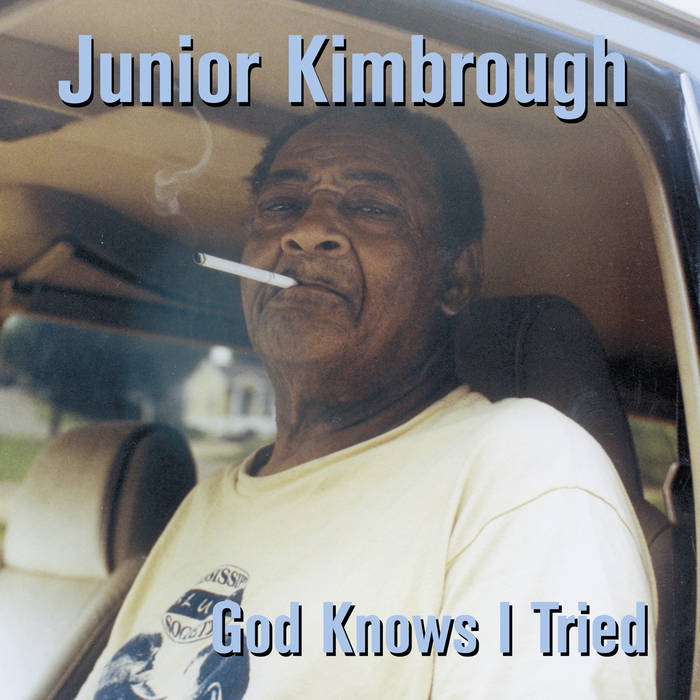 Kimbrough, Junior - God Knows I Tried - New LP