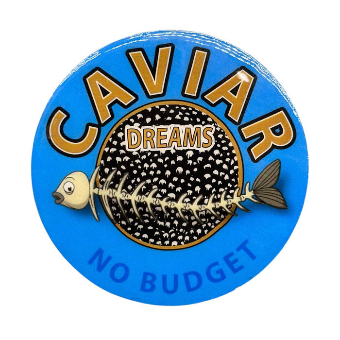 Caviar Dreams No Budget Coaster