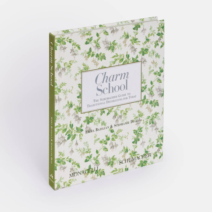 Charm School: The Schumacher Guide to Traditional Decorating