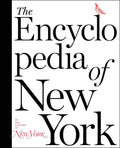 Encyclopedia of New York by The Editors of New York Magazine
