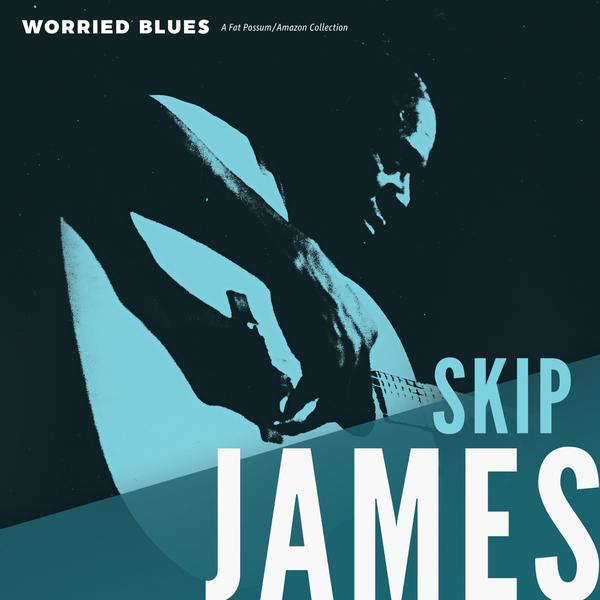 James, Skip – Worried Blues [MARKED DOWN] - New LP