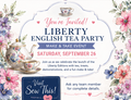 Liberty English Tea Party Sept 26th