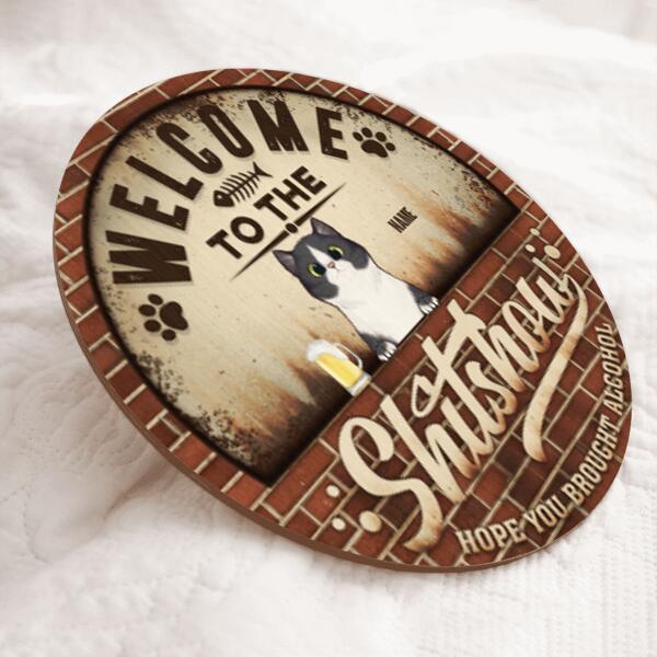 Pawzity Welcome To The Shitshow Hope You Brought Alcohol Funny Signs, Gifts For Cat Lovers, Retro Brick Door Sign , Cat Mom Gifts