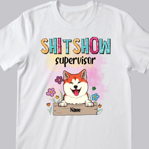 Shitshow Supervisor, Pet & Flower T-shirt, Personalized Dog & Cat T-shirt, Gifts For Pet Lovers