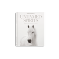 Untamed Spirits: Horses From Around the World